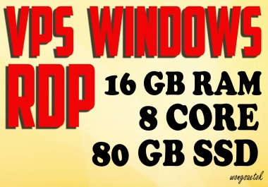Big Size Rdp Windows Vps Cpu 8 Core Ram 16gB ssd 80 gb ReNEWal