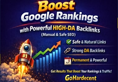 Boost Google Rankings with Powerful HIGH-DA Backlinks Manual & Safe SEO