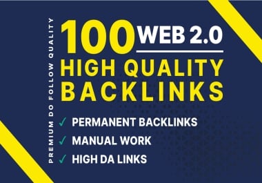 I Will Create 100 Powerful Web 2.0 Dofollow Backlinks to Grow your Rankings