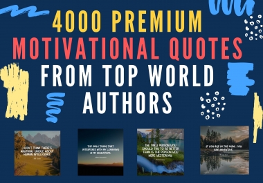 Get 4000 Premium Motivational Quotes From Top World Authors