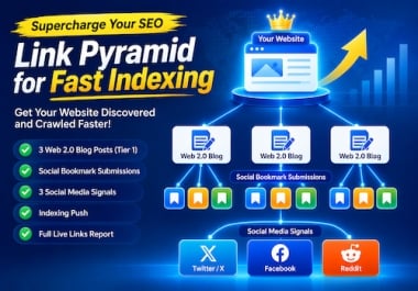 Rank by Updated Link Pyramid strategy With Powerful 3 layers Backlink Path- Fast Indexing