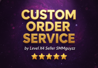 Custom Order Service for Social Media Boost & Visibility