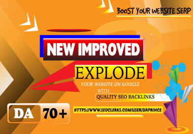 New Improved - Explode your Website on Google With Quality SEO Backlinks