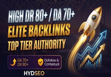 Elite High DR 80 Plus DA 70 Plus 150 Dofollow Backlinks for Top Ranking