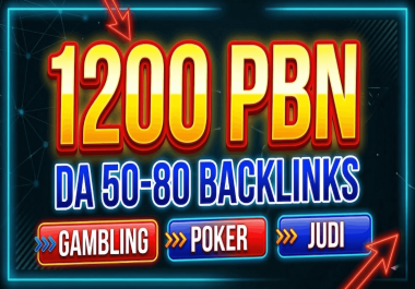 Rank With 1200 POWERFUL DA 80-50 PBN Backlinks Casino Poker Judi Slots Gambling