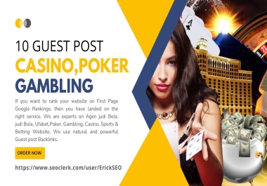 Write and Publish 10 High Quality Casino GAMBLING Guest Post On High TF CF DA PA Sites