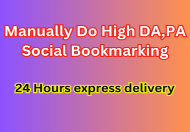 Manually do 10 High DA, PA Do-Follow Social Bookmarking