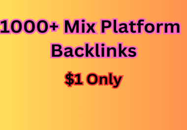 1000+ Mix Platform Backlinks Within 24 hours