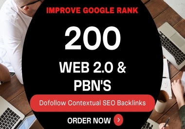 Get 200 Web 2.0 & PBN's Homepage Quality Contextual Backlinks,  Buy Dofollow SEO Links