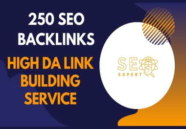 You will get 250 SEO backlinks high da authority Manual link building service for google ranking