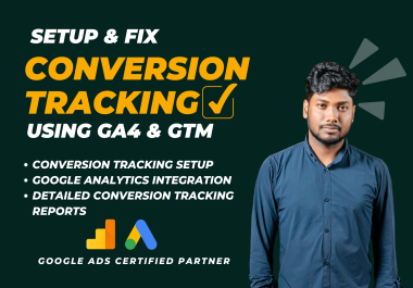 I will set up google ads conversion tracking with GTM and ga4