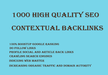 1000 High Quality SEO Contextual Backlinks