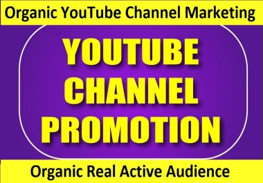 YouTube Chanel OR Account Real Audience And YouTube Video Promotion High Retention users