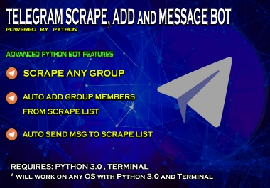 Provide you with Telegram Python Bot Scrape,  Add,  Send Msg