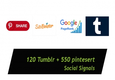 120 Tumblr + 550 pintesert share social Seo Siganls Powerful Social Bookmark Backlinks Signals for G