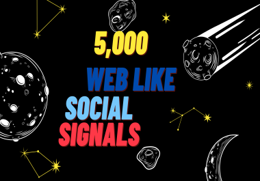 Special Offer 5,000 WebLike High Quality PR10 Web Social Signals from Best Social Media Network