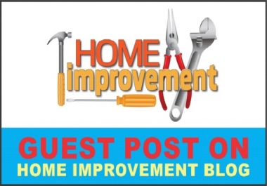 Guest Post or Link Insert on My High Traffic Home Niche Authority Blogs