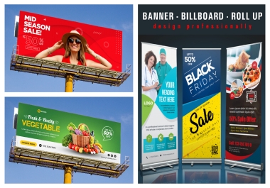 Design Any Banner,  Billboard Or Roll Up