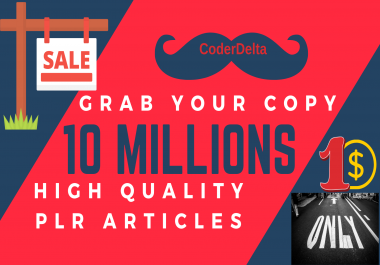 Grab Your Copy of Best PLR Articles More Then 10 Million PLR Articles