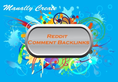 Manually Create 25 Do-Follow Reddit Comment Backlinks