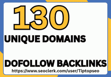 130 Unique Domain Backlinks on DA 30+ for Fast SEO Growth