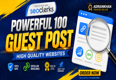 100 Premium Guest Posts on High DA DR Skyrocket SEO Rankings