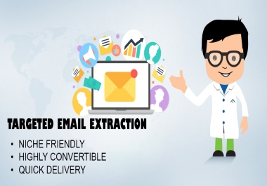 I will targeted friendly emails extract niche