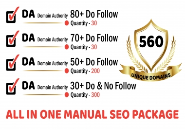 Do-Follow Unique 560 SEO Domains - All DA 80+ to 40+-All In One SEO Service