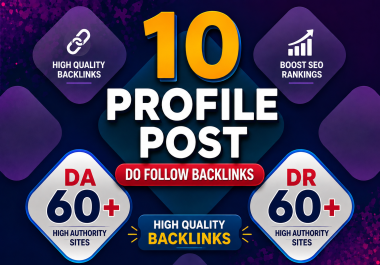 Create Top 10 Profile Unique Backlinks To Imporve your Website