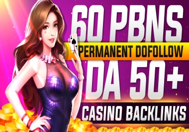 Do 60 PBN Backlinks Casino Slot Bandar Bola Gambling Poker Niche Domain DA 50 to 70