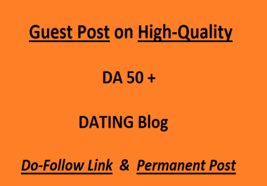 Guest Post High-Quality Dating blog Writing + Posting