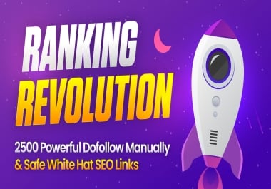 RANKING REVOLUTION - 2500 Powerful Dofollow Manually & Safe White Hat SEO Links