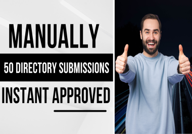 Manually High Quality Instant Approve 50 Directory submissions High DA PA - Low Spam Score