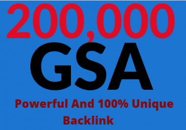 200k GSA Power and Unique Backlinks for easy SEO Service 