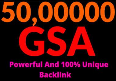5M GSA Power and Unique Backlinks for easy SEO Service