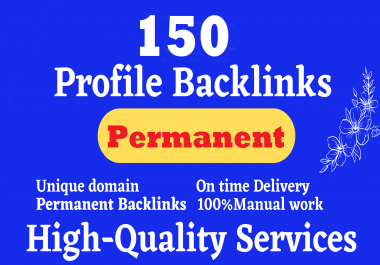 Permanent 150 Profile with high authority Manual PR8-2 SEO backlinks service