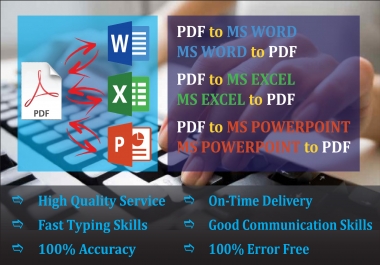 I will convert PDF or Scanned Document to MS Word,  MS PowerPoint or MS Excel for you