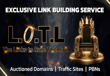 EXTREMELY POWERFUL - L.O.T.L VIP SEO Package by LinkEXODUS