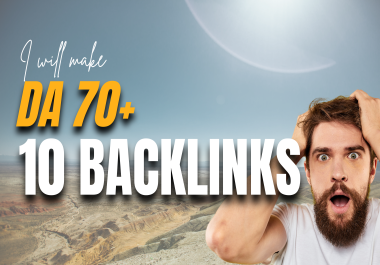 High-Quality 10 DA70+ Backlinks to Boost Your Website in Google SERP Ranking