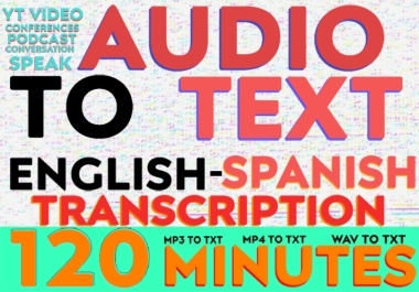 I Will Transcribe 120 Minutes Of audio to txt in 24 Hours
