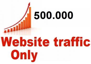 I give you Traffic 500.000 visitors to your site