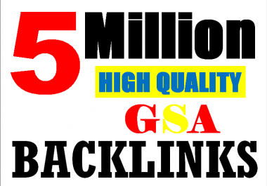 5M Gsa high-quality Backlinks For Fast Ranking