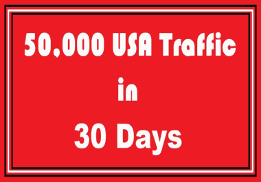 send 50,000 real USA web traffic visitors to your website