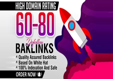 Create high DR 60 to 80 SEO dofollow backlinks for ranking
