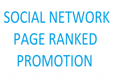 Social Page Ranked Promotion HIGH QUALITY