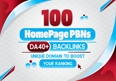 Build 100 Powerful Homepage PBNs On DA40+ Unique websites
