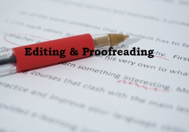 I will proofread,  edit your work today