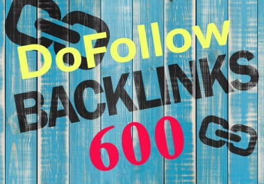 High Authority 600 Dofollow backlink rank for google