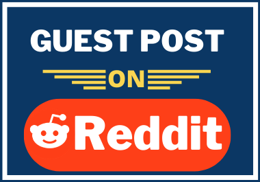 Guest Post on Reddit with Lifetime Backlink Guarantee