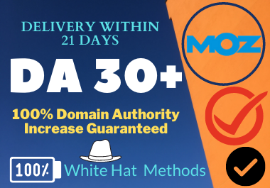 Guaranteed Increase Your Domain Authority DA 30+ in 3 Weeks